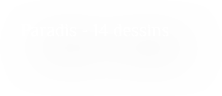 Paradis - 14 dessins